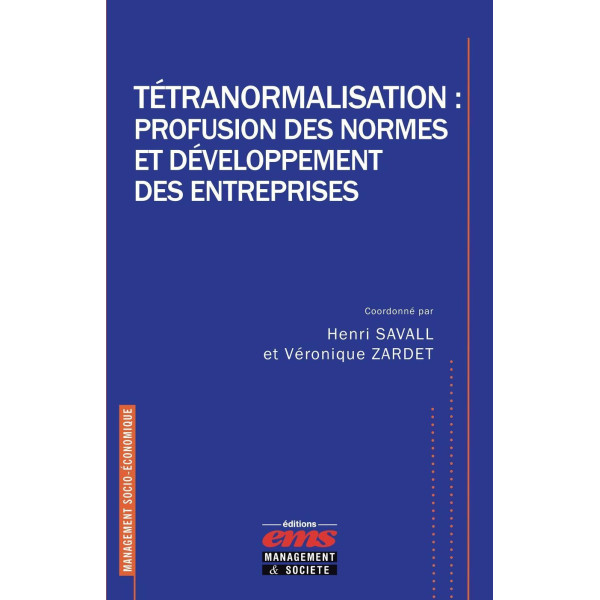 Tétranormalisation :profusion des normes et développement des entreprises