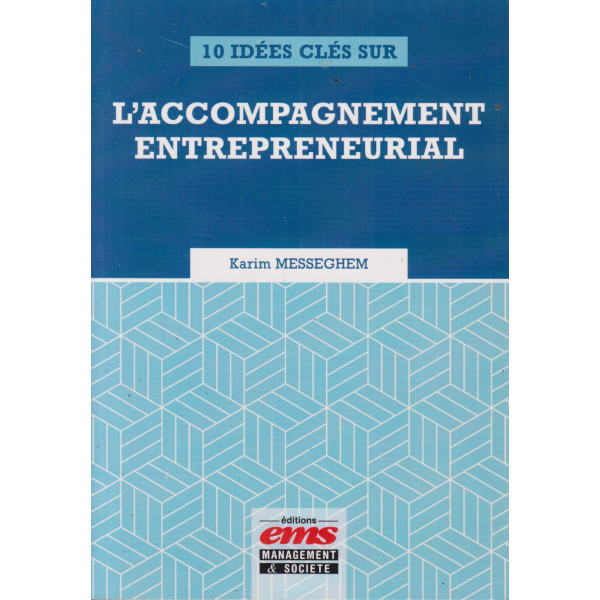 10 idées clés sur l'accompagnement entrepreneurial