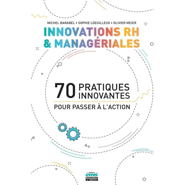 70 pratiques innovantes pour passer à l'action -Innovations RH et managériales