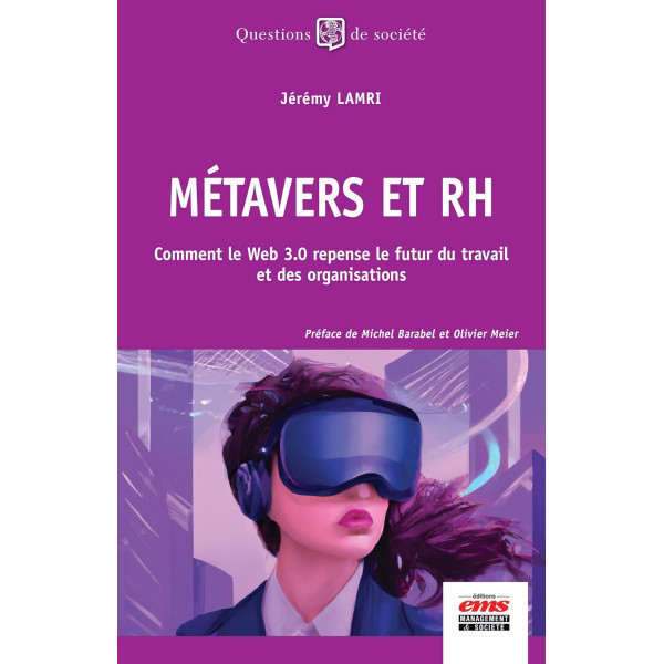 Métavers et RH: Comment le Web 3.0 repense le futur du travail et des organisations