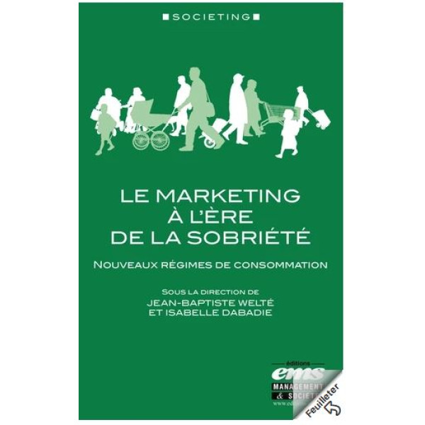 Le marketing à l'ère de la sobriété nouveaux régimes de consommation