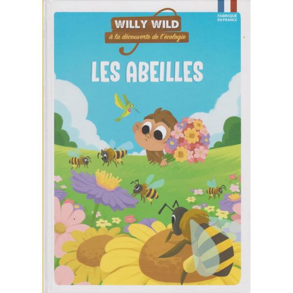 Willy wild a la decouverte de l'ecologie Les abeilles