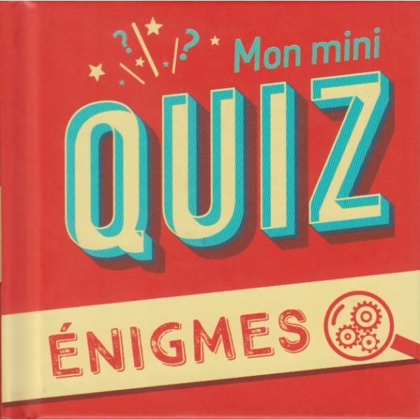 Mon mini-quiz énigmes