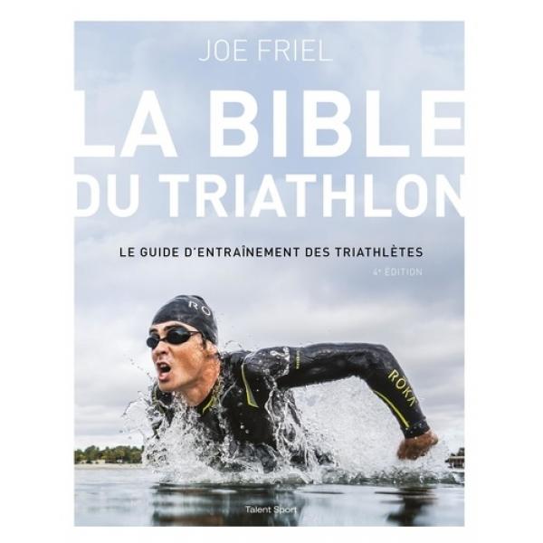 La bible du Triathlon 4ed