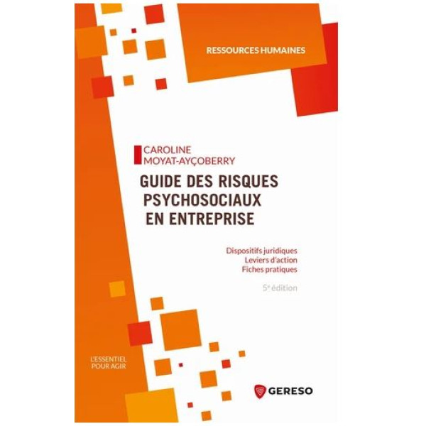 Guide des risques psychosociaux en entreprise 5ed