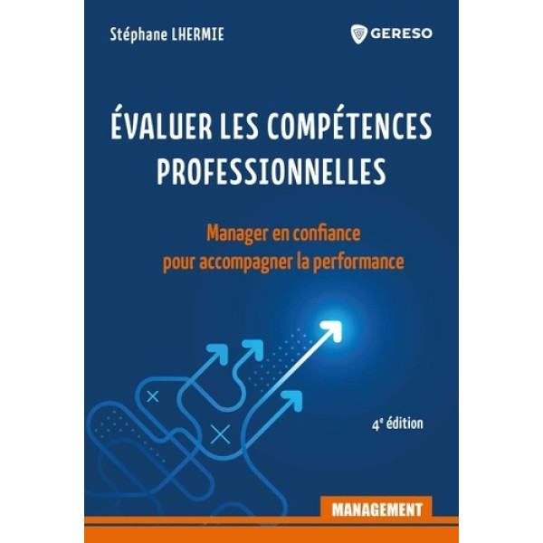 Évaluer les compétences professionnelles -manager en confiance pour accompagner la performance