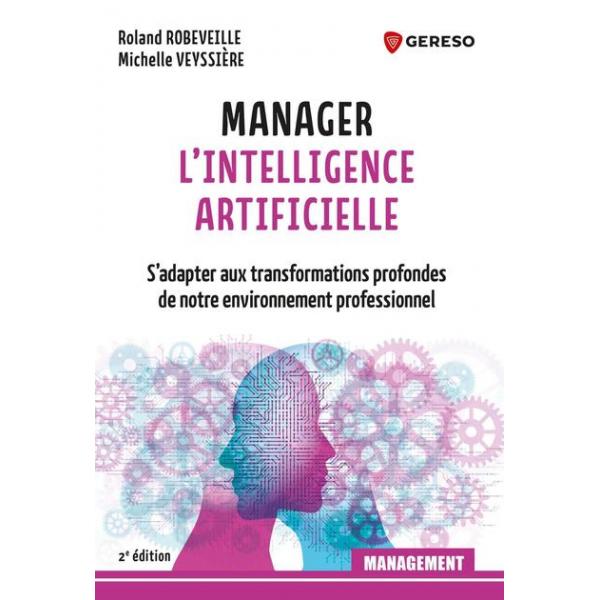 Manager l'intelligence artificielle 2éd