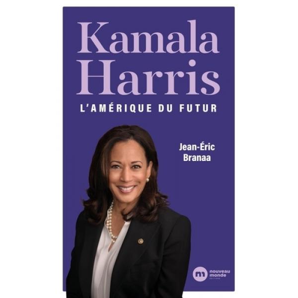 Kamala Harris L'Amérique du futur