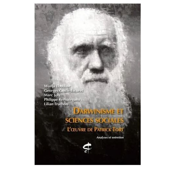 Darwinisme et sciences sociales - L'oeuvre de Patrick Tort