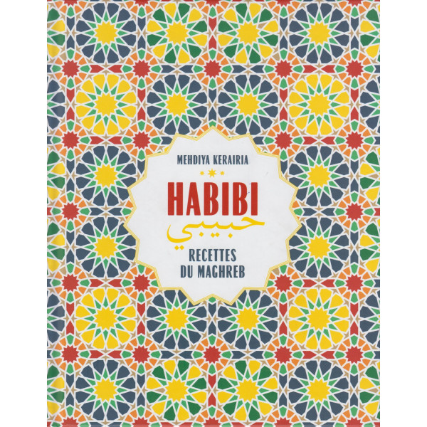 Habibi Recettes du Maghreb