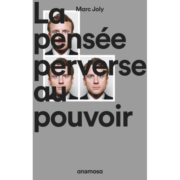 La pensée perverse au pouvoir