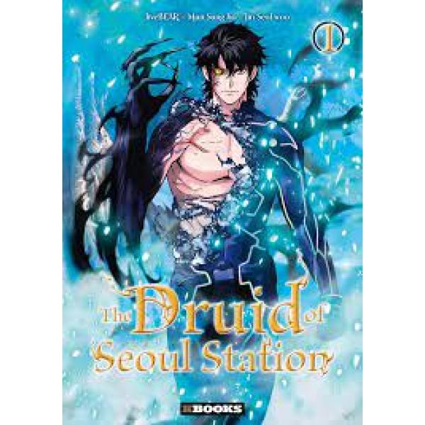 The Druid of Seoul station - Tome 1