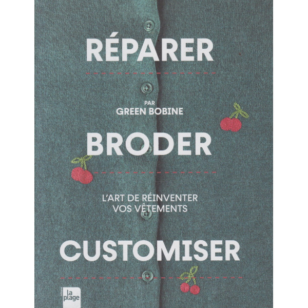 Réparer, broder, customiser