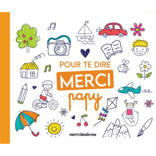 POUR TE DIRE MERCI PAPY