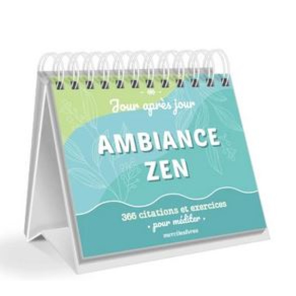 Ambiance zen - 366 citations et exercices