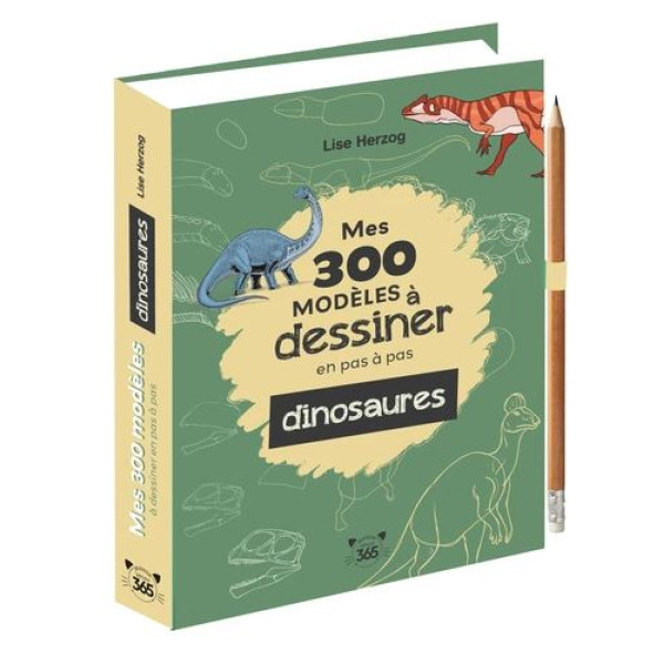 Mes 300 modèles à dessiner en pas à pas dinosaures