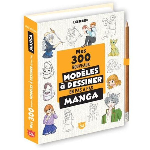 Mes 300 nouveaux modèles à dessiner en pas à pas manga