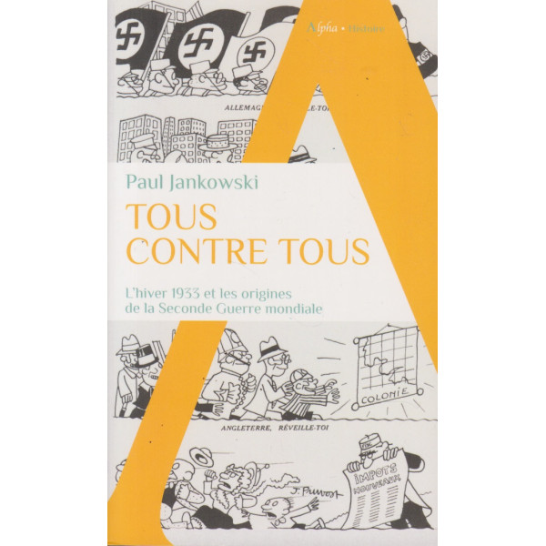Tous contre tous -L'hiver 1933 et les origines de la Seconde Guerre mondiale