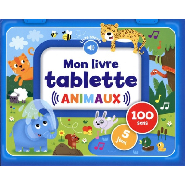 Mon livre tablette - Animaux