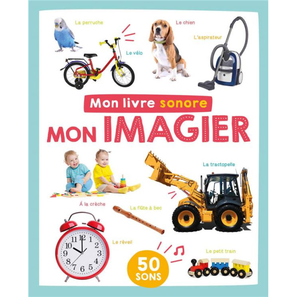 Mon imagier -Mon livre sonore