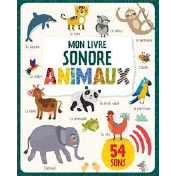 Animaux -Mon livre sonore