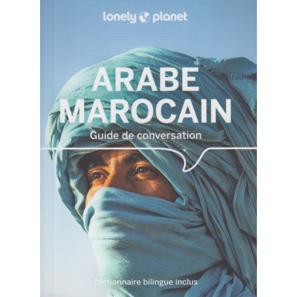 Guide de conversation arabe marocain-dictionnaire bilingue inclus