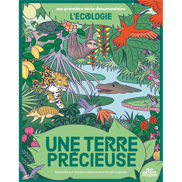 Une Terre précieuse - L'écologie