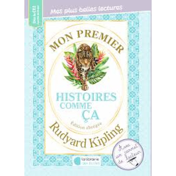 Mon premier Rudyard Kipling. Histoires comme ça Texte abrégé