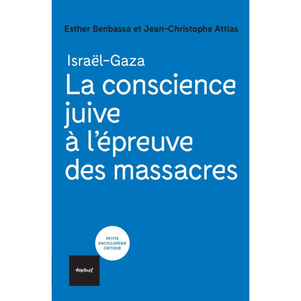 La conscience juive à l'épreuve des massacres - Israël-Gaza