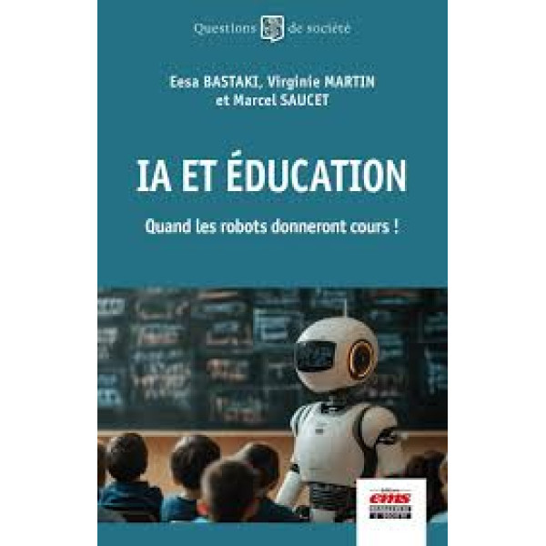 IA et éducation. Quand les robots donneront cours !