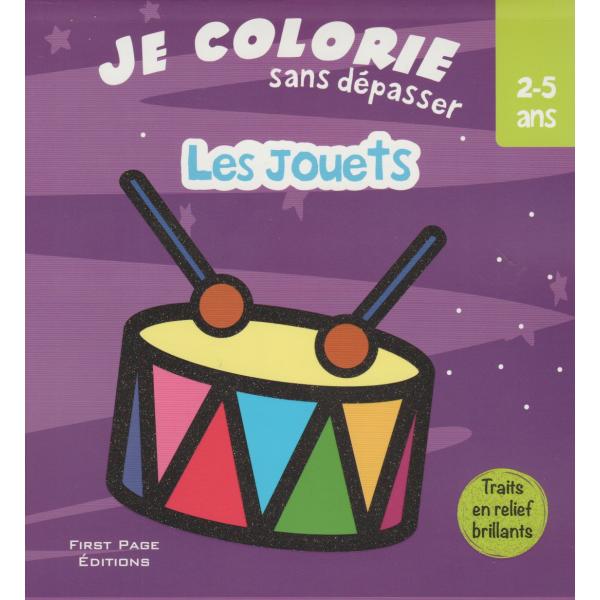 Je Colorie Sans Dépasser 2-5ans -Les jouets 