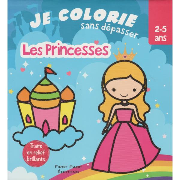 Je Colorie Sans Dépasser 2-5ans -Princesses