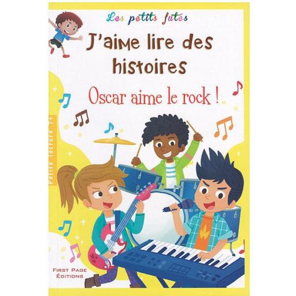 Les petits futes j'aime lire des histoires 7+ -Oscar aime le rock!
