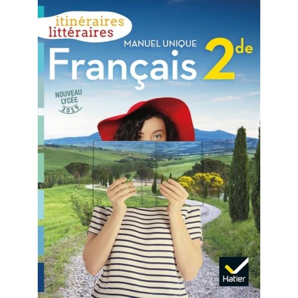 Français 2de Itinéraires littéraires livre 2019 