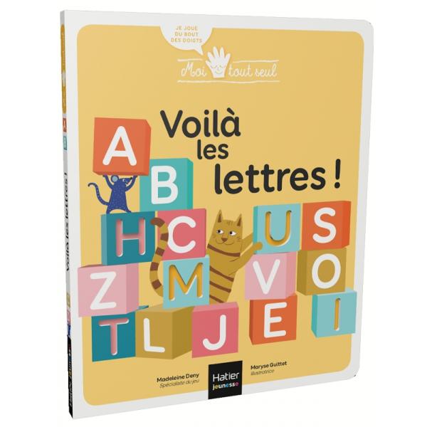 Moi tout seul -Voila les lettres Dès 2 ans