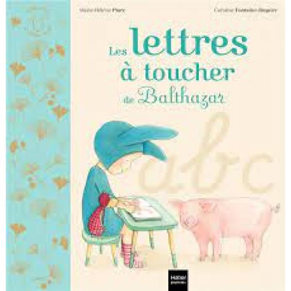 Aide-moi à faire seul -Les lettres à toucher de Balthazar