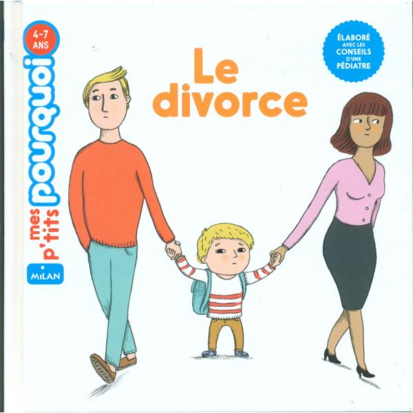 Mes p'tits pourquoi 4-7ans -Le divorce