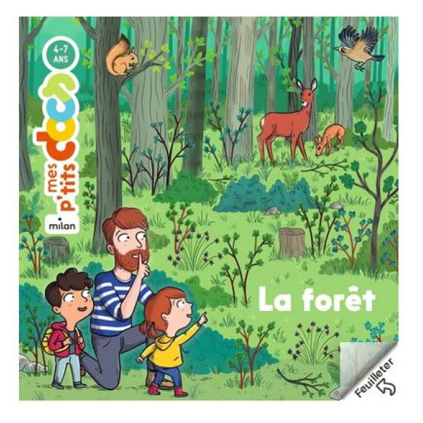 La forêt.