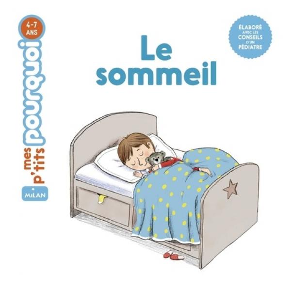 Mes p'tits pourquoi 4-7ans -Le sommeil