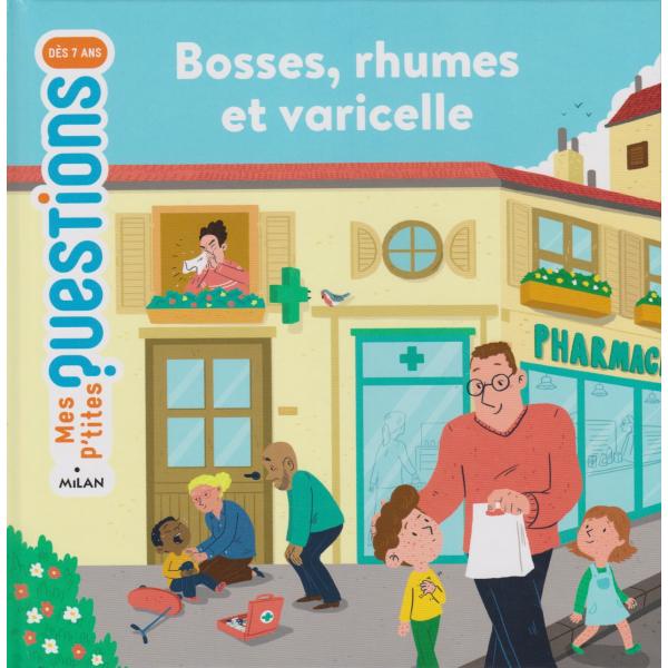 Bosses rhumes et varicelle -Mes p'tites questions