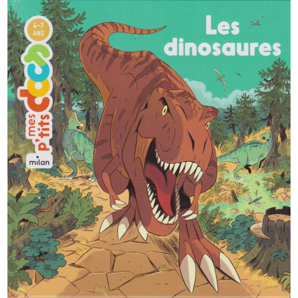 Les dinosaures -Mes p'tits docs