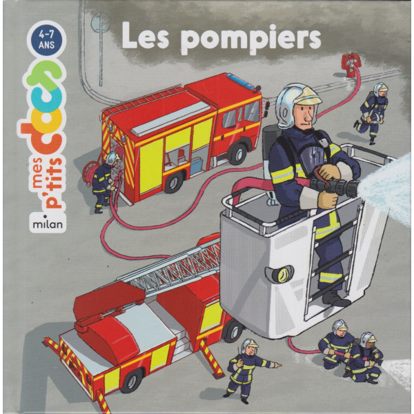 Les pompiers -Mes p'tits docs