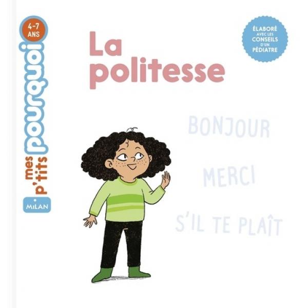 Mes p'tits pourquoi 4-7ans -La politesse