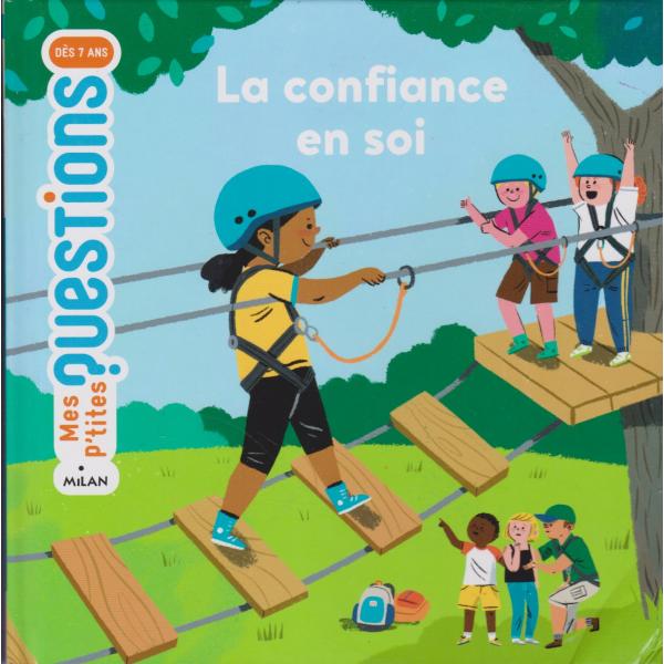 La confiance en soi dés 7ans -Mes p'tites questions