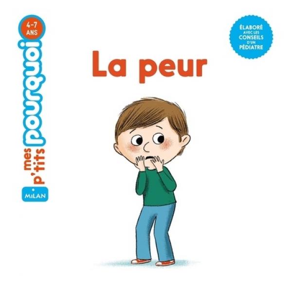 Mes p'tits pourquoi 4-7ans -La peur