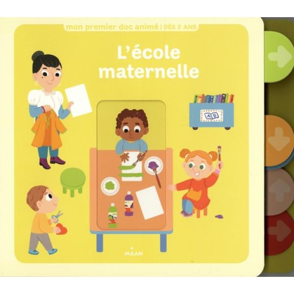 Mon premier doc animé Dès 2 ans -L'école maternelle ans