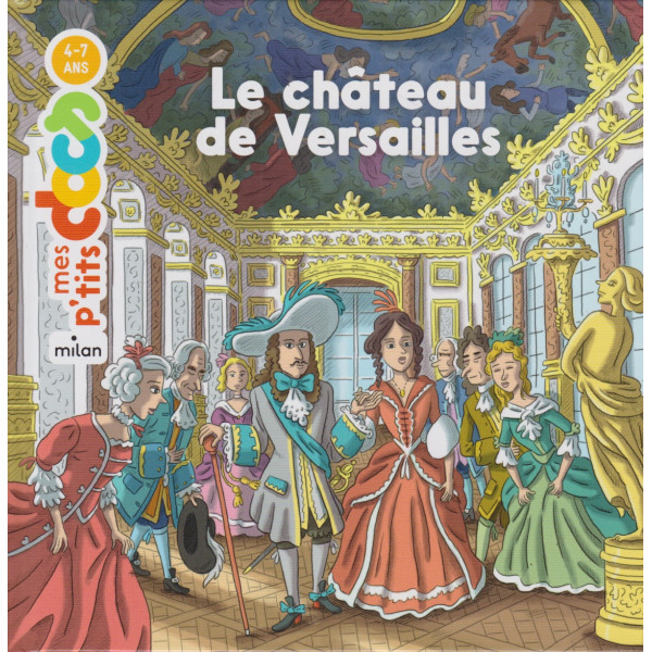 Le château de Versailles -Mes p'tits docs