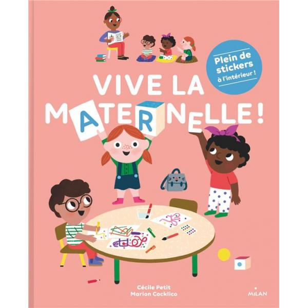 Vive la maternelle !