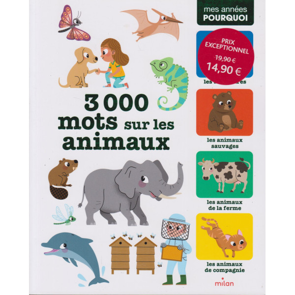 3000 mots sur les animaux - Mes années pourquoi