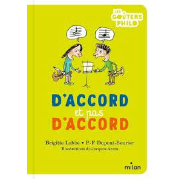 D'accord et pas d'accord -Les goûters Philo 